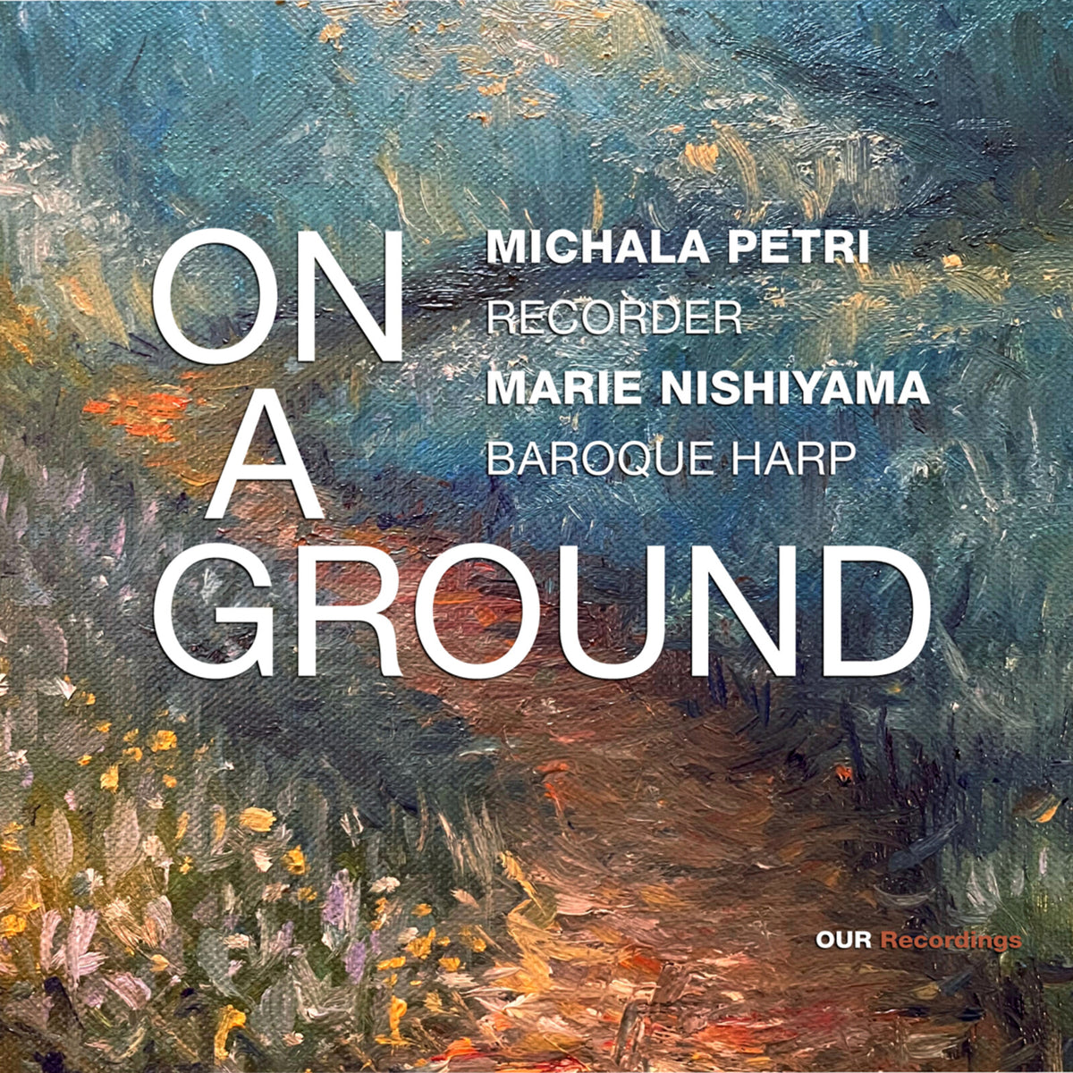 Michala Petri; Marie Nishiyama - On a Ground - 8226927