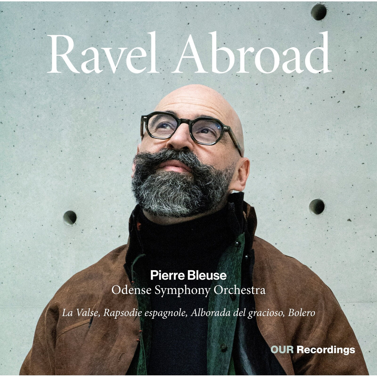 Odense Symphony Orchestra; Pierre Bleuse - Ravel Abroad - 8226944