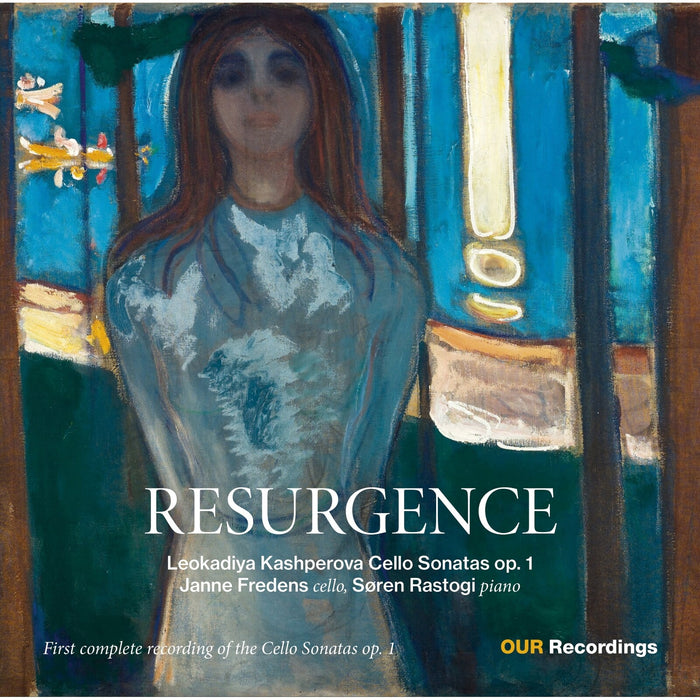 Janne Fredens; Soren Rastogi - Resurgence - Leokadiya Kashperova: Cello Sonatas op. 1 - 8226946
