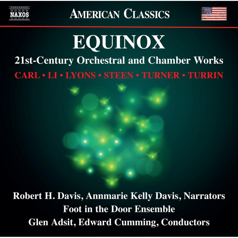 Robert H. Davis; Annmarie Kelly Davis; Foot in the Door Ensemble; Glen Adsit; Edward Cumming - Equinox (21st-Century Orchestral and Chamber Works) - 8559896