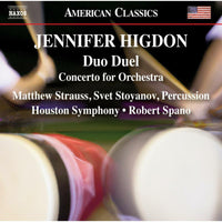 Matthew Strauss; Svet Stoyanov; Houston Symphony; Robert Spano - Jennifer Higdon: Duo Duel; Concerto for Orchestra - 8559913