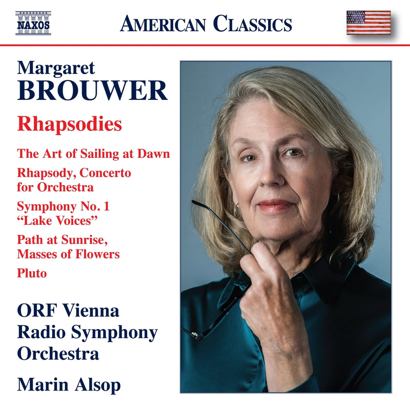 ORF Vienna Radio Symphony Orchestra; Marin Alsop - Margaret Brouwer: Rhapsodies - The Art of Sailing at Dawn; Rhapsody, Concerto for Orchestra; Symphony No. 1 "Lake Voices"; Path at Sunrise, Masses of Flowers; Pluto - 8559933