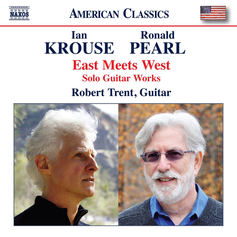 Robert Trent - Ronald Pearl; Ian Krouse: East Meets West (Solo Guitar Works) - 8559948
