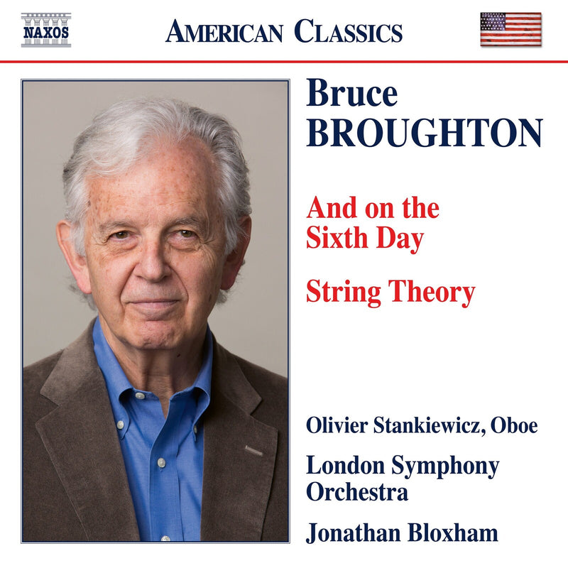 Olivier Stankiewicz; London Symphony Orchestra; Jonathan Bloxham - Bruce Broughton: And on the Sixth Day; String Theory - 8559958