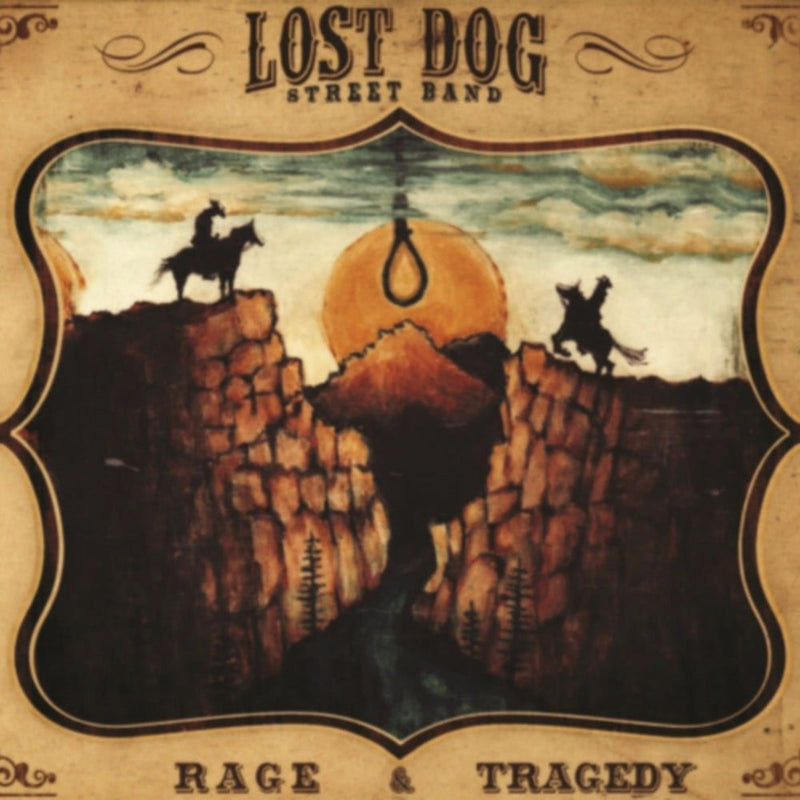 Lost Dog Street Band - Rage and Tragedy - ACM40
