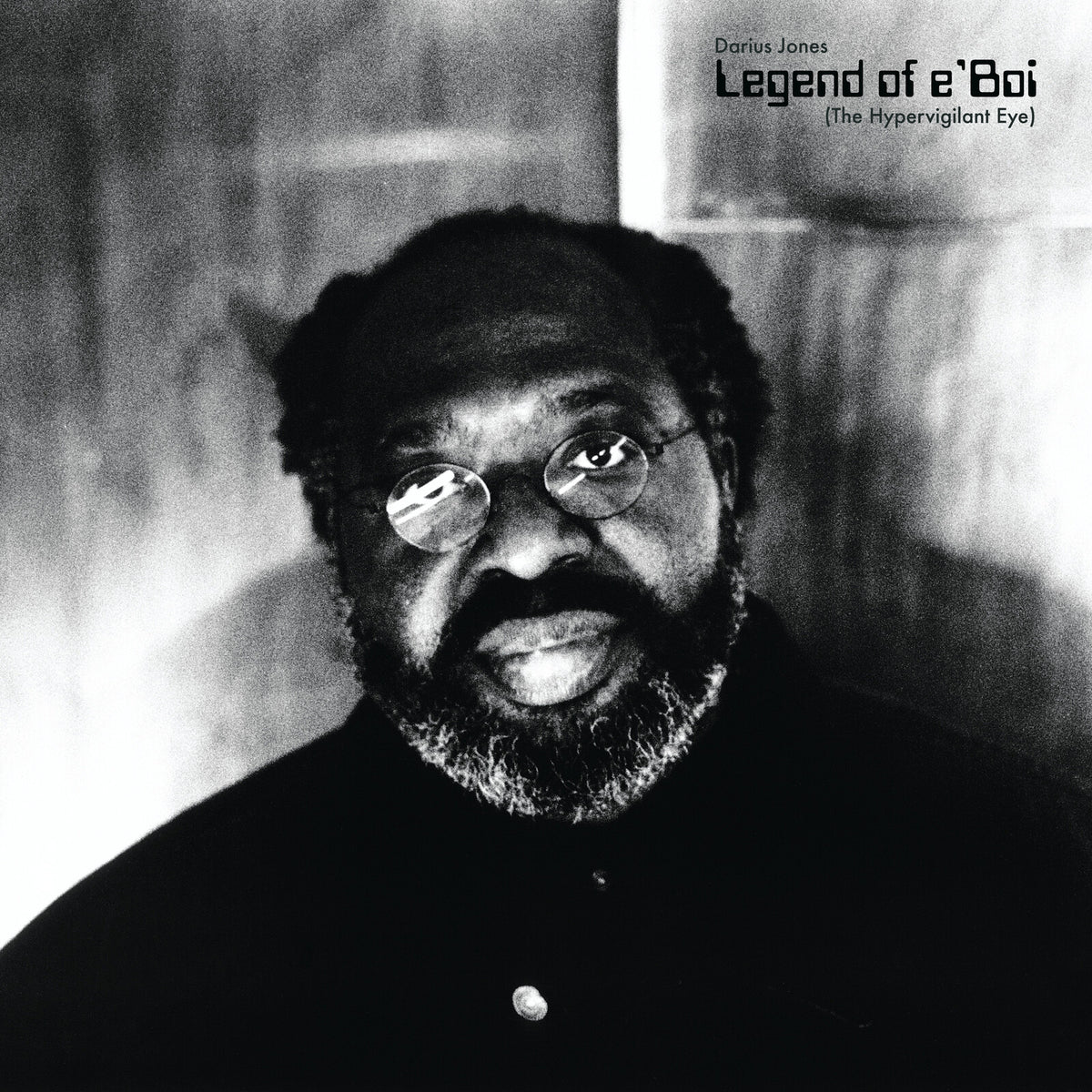 Darius Jones - Legend of e'Boi (The Hypervigilant Eye) - AUM120LP