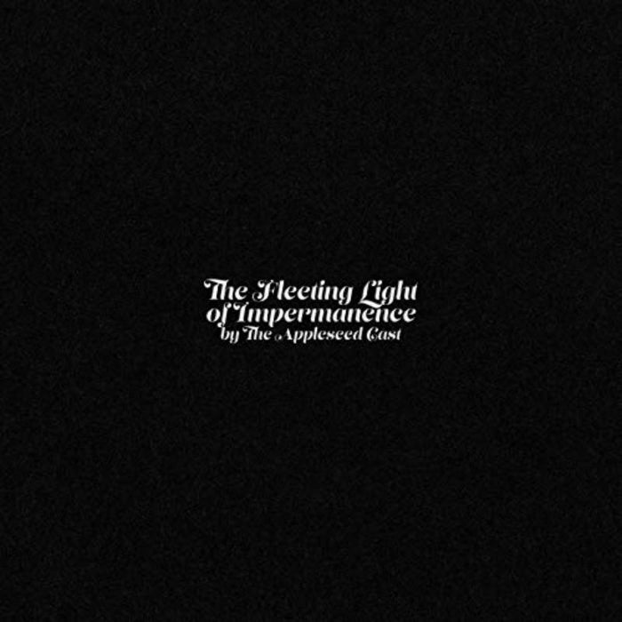 The Appleseed Cast - The Fleeting Light Of Impermanence - GRAVE152LP