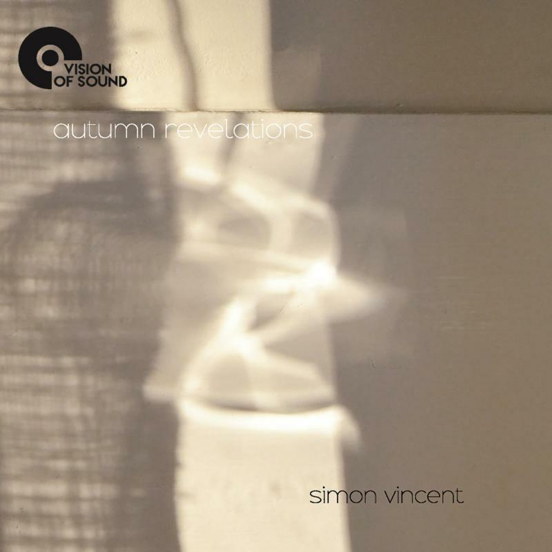 Simon Vincent - Simon Vincent: Autumn Revelations - VOSCD-004