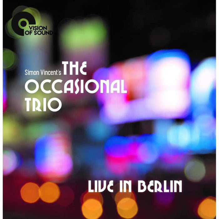 The Occasional Trio - Simon Vincent's The Occasional Trio - VOSCD-005