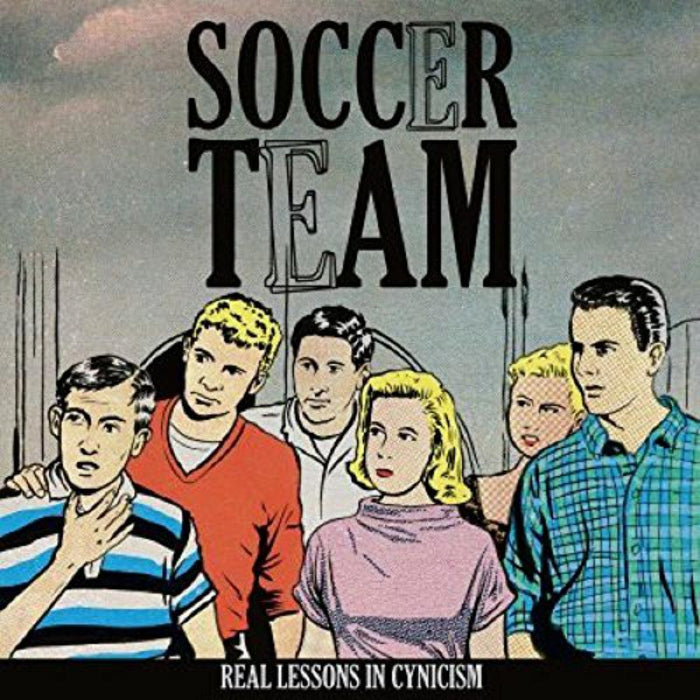 Soccer Team - Real Lessons in Cynicism - DIS182V