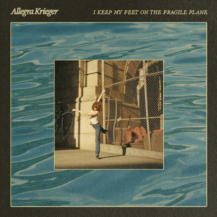 Allegra Krieger - I Keep My Feet on the Fragile Plane