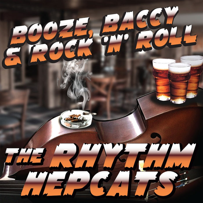 The Rhythm Hepcats - Booze, Baccy & Rock n Roll - WSRC191
