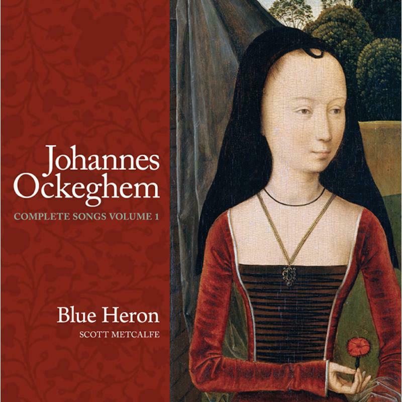 Blue Heron/Metcalfe - Johannes Ockeghem: Complete Songs, Volume 1 - BHCD1010