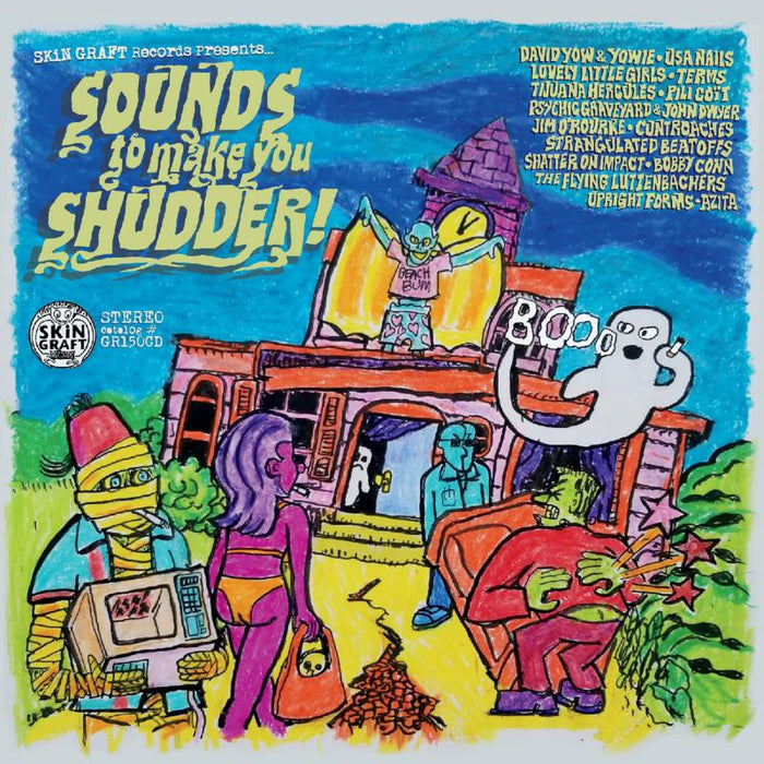 Various Artists - Skin Graft Records Presents... Sounds To Make You Shudder!