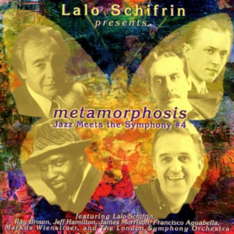 Lalo Schifrin - Metamorphosis: Jazz Meets the Symphony #4 - ALEPH004