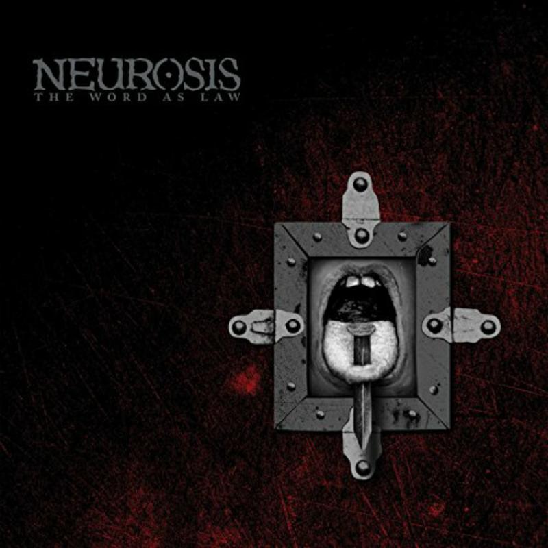 Neurosis - The Word As Law - NR104