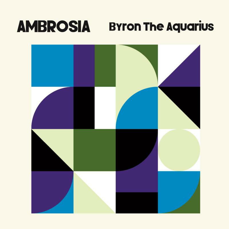 Byron The Aquarius - Ambrosia - AX091