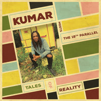 Kumar, The 18th Parallel - Tales of Reality - ES1114V