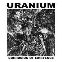 Uranium - Corrosion Of Existence - SRUIN255CD