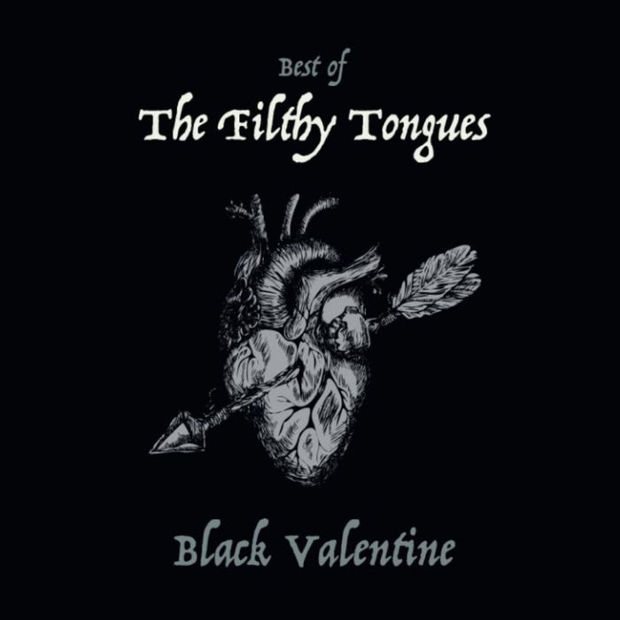 The Filthy Tongues - Black Valentine (Best Of) - LNFG134CD