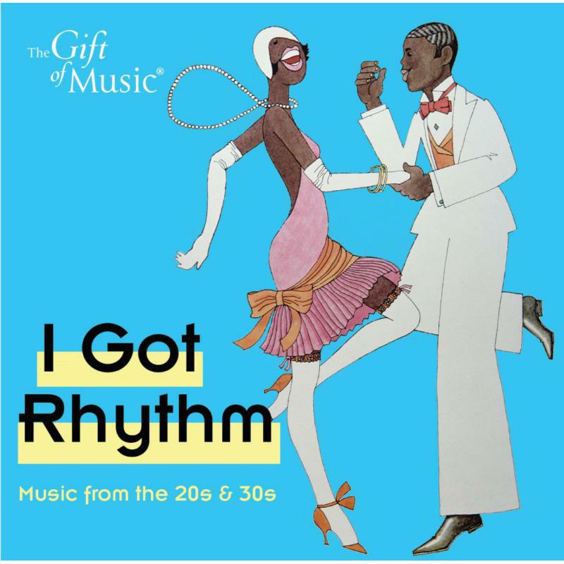 Various - I Got Rhythm | Music From The 20s 30s - CCLCDG1280