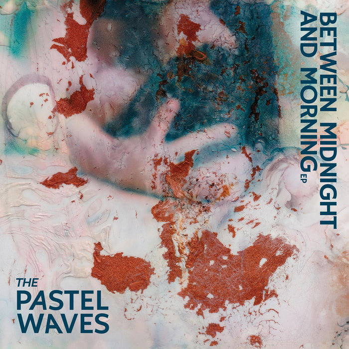 The Pastel Waves - Between Midnight And Morning EP - SN138