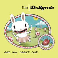 The Dollyrots - Eat My Heart Out - WKC7757482