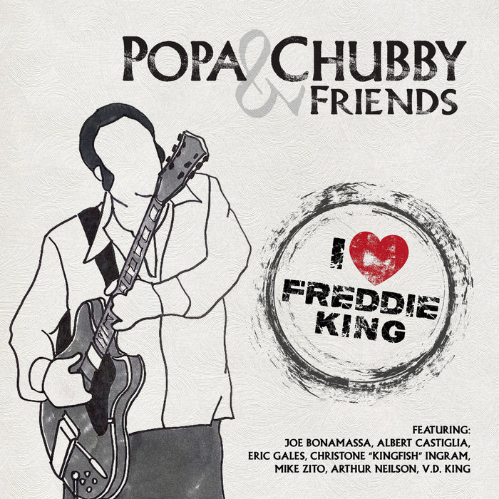 Popa Chubby and Friends - I Love Freddie King - GCRX9060CD