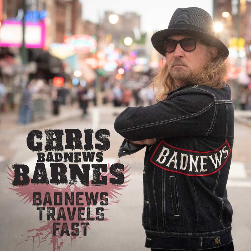 Chris BadNews Barnes - BadNews Travels Fast - GCRX9053