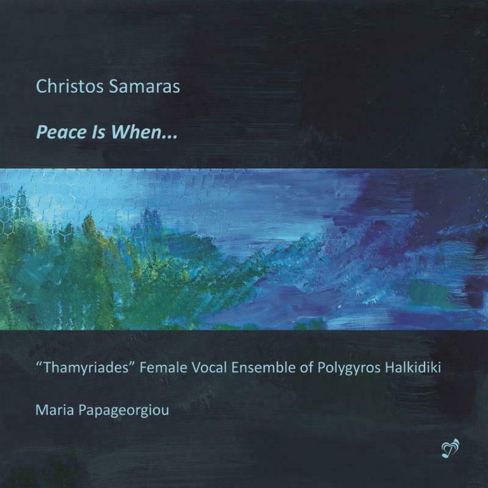 Thamyriades/Tanyi-Manousis - Christos Samaras: Peace is When… - PHASMA-MUSIC018