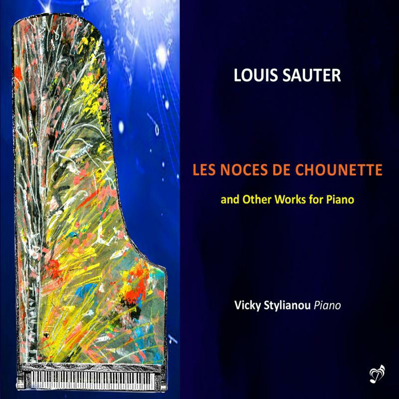 Vicky Stylianou - Louis Sauter: Les noces de chounette and other works for piano - PHASMA-MUSIC030