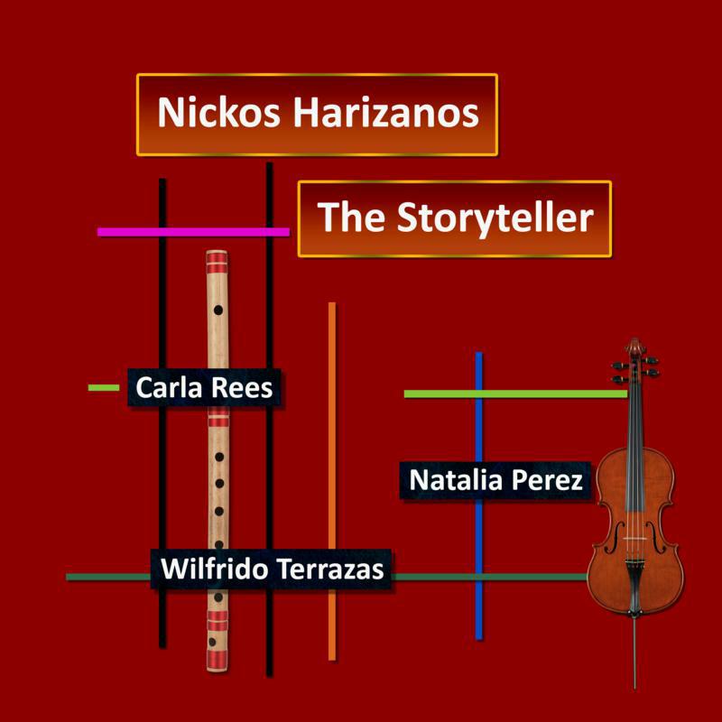 Carla Rees; Carla Rees; Carla Rees; Wilfrido Terrazas; Wilfrido Terrazas; Natalia Pérez Turner - Nickos Harizanos: The Storyteller - PHASMA-MUSIC050