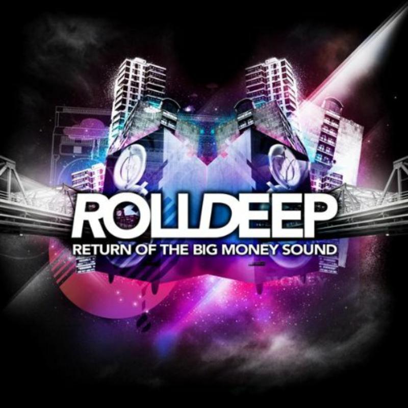 Roll Deep - Return Of The Big Money Sound - RD004