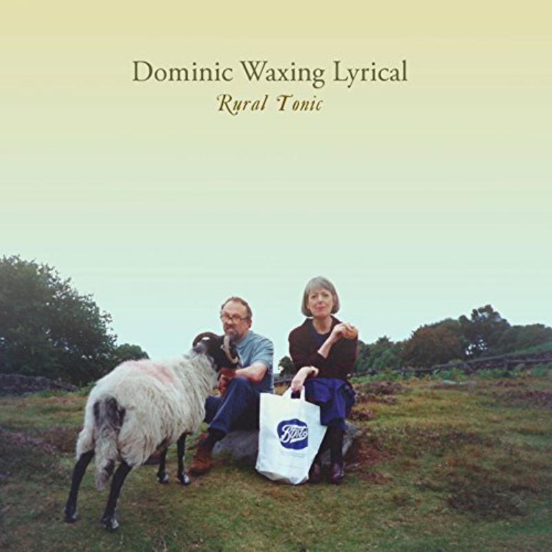 Dominic Waxing Lyrical - Rural Tonic - TRCDLP4