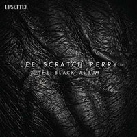 Lee Scratch Perry - The Black Album - RLSUPSETTER004CD