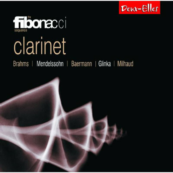 The Fibonacci Sequence - Clarinet - Music By Brahms; - DXL1150