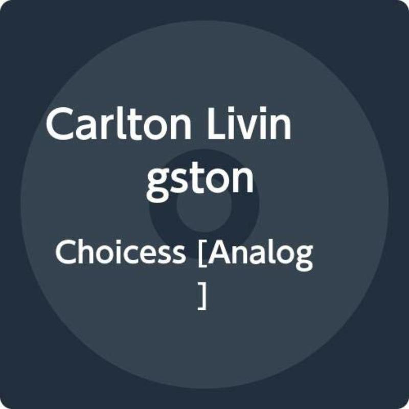 Carlton Livingston - Choices - G5902-07
