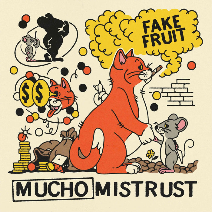 FAKE FRUIT - MUCHO MISTRUST - CAK175CD