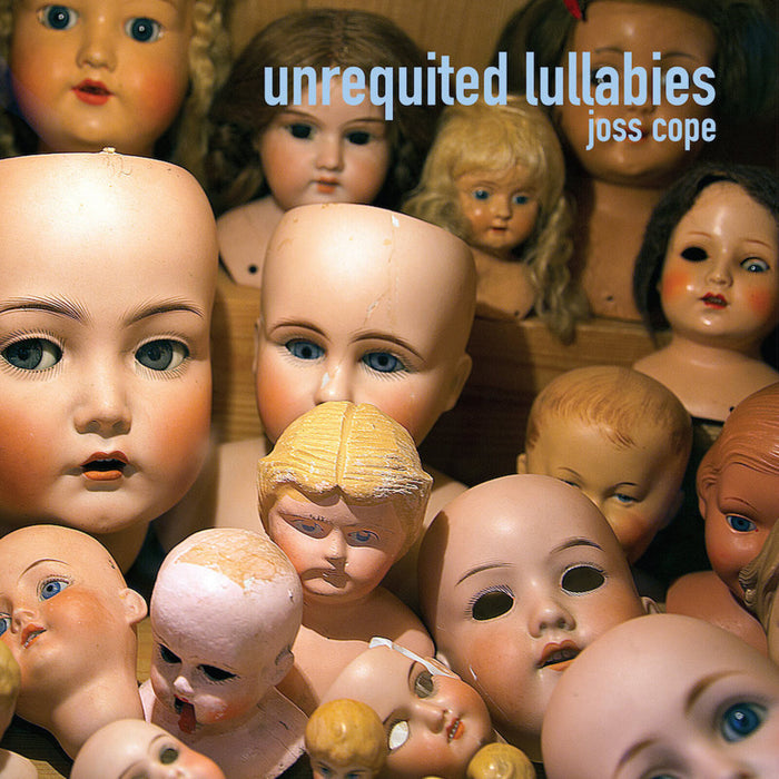 Joss Cope - Unrequited Lullabies - GDNLP015