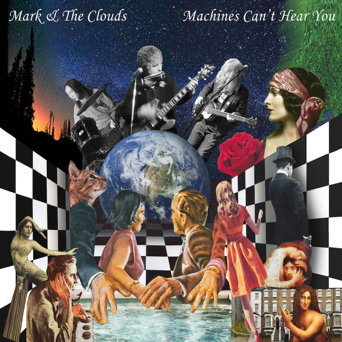 Mark & The Clouds - Machines Can't Hear You - GDNCD077