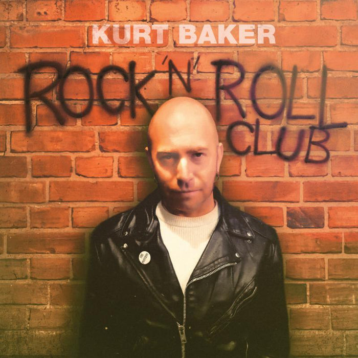 Kurt Baker - Rock &#39;N&#39; Roll Club