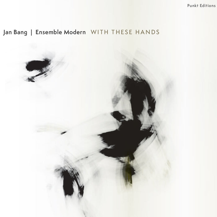 Jan Bang & Ensemble Modern - With These Hands - 3779710