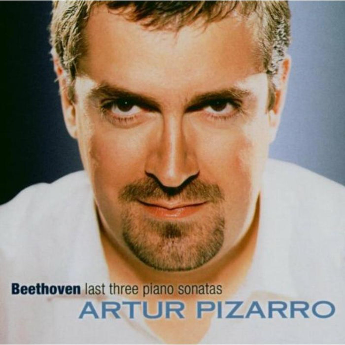 Artur Pizarro - Beethoven Last Three Piano Son - CKD225