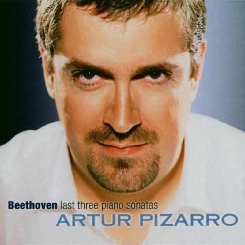 Artur Pizarro - Beethoven Last Three Piano Son - CKD225