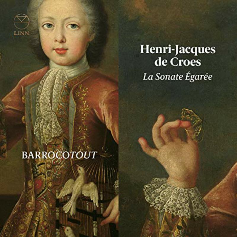 Barrocotout - Henri-Jacques De Croes: La Sonate Egaree - CKD597