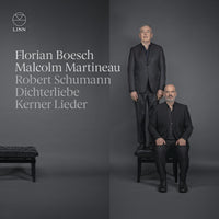 Florian Boesch; Malcolm Martineau - Schumann: Dichterliebe & Kerner Lieder - CKD695
