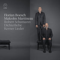 Florian Boesch; Malcolm Martineau - Schumann: Dichterliebe & Kerner Lieder - CKD695