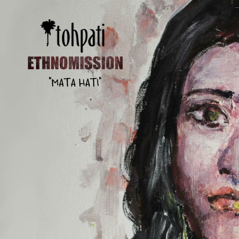 Tohpati Ethnomission - Mata Hati - MJR082