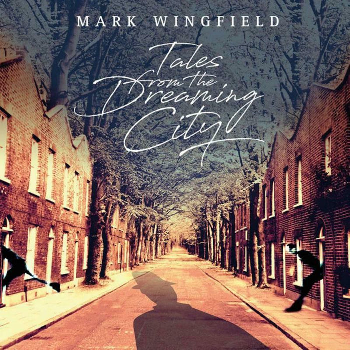 Mark Wingfield - Tales From The Dreaming City - MJR091