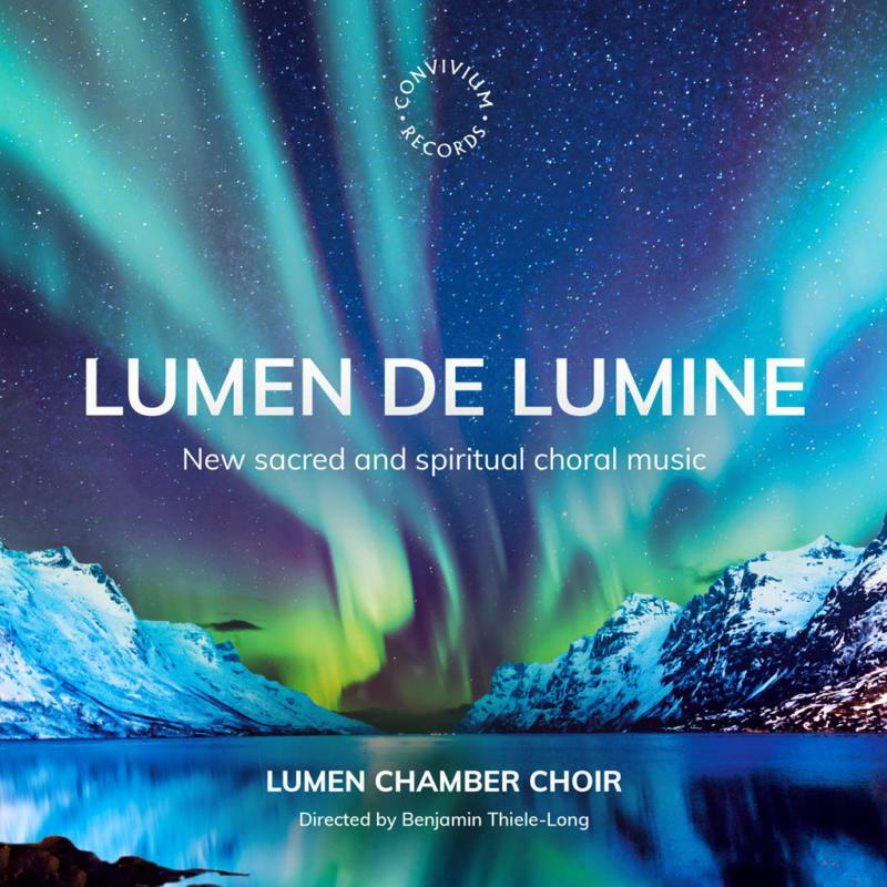 Lumen Chamber Choir - Lumen de Lumine - CR046